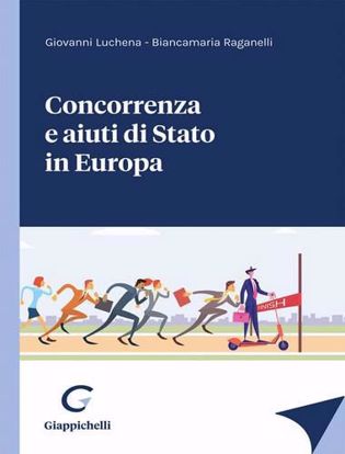 Immagine di Concorrenza e aiuti di stato in Europa