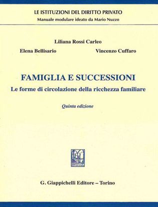 Immagine di Famiglia e successioni. Le forme di circolazione della ricchezza familiare