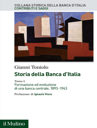 Immagine di Storia della Banca d'Italia vol.1
Formazione ed evoluzione di una banca centrale