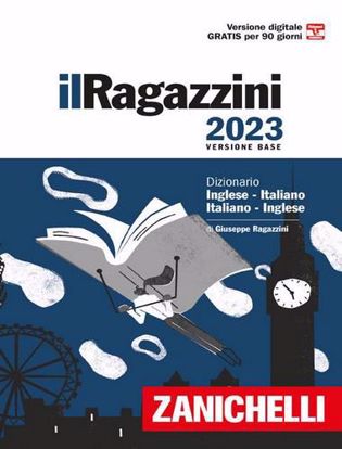 Immagine di Il Ragazzini 2023. Dizionario inglese-italiano, italiano-inglese. Versione base. Con Contenuto digitale (fornito elettronicamente)