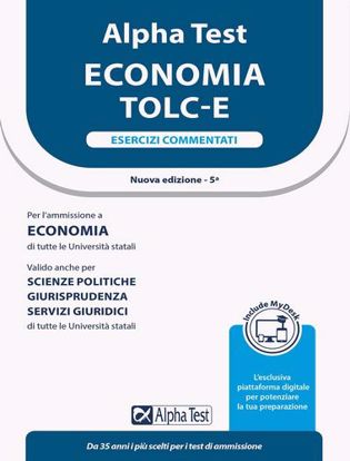 Immagine di Alpha Test. Economia TOLC-E. Esercizi commentati. Ediz. MyDesk