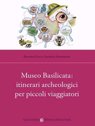 Immagine di Museo Basilicata: itinerari archeologici per piccoli viaggiatori