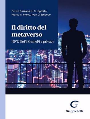 Immagine di Il diritto del metaverso. NFT, DeFi, GameFi e privacy