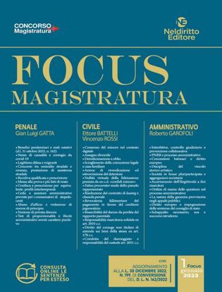 Immagine di Focus magistratura. Concorso magistratura 2023: Penale, civile, amministrativo vol.1