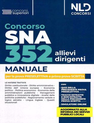 Immagine di Concorso 352 allievi dirigenti SNA. Manuale per la prova preselettiva e prima prova scritta. Con software di simulazione