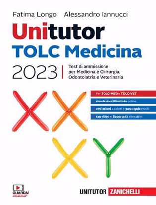 Immagine di Unitutor. TOLC Medicina 2023. Test di ammissione per Medicina e Chirurgia, Odontoiatria e Veterinaria. Con e-book