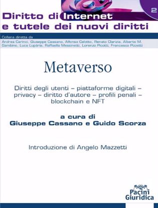 Immagine di Metaverso
Diritti degli utenti – piattaforme digitali – privacy – diritto d’autore – profili penali – blockchain e NFT