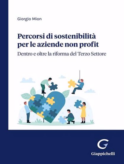 Immagine di Percorsi di sostenibilità per le aziende non profit. Dentro e oltre la riforma del Terzo Settore