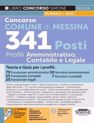 Immagine di Concorso Comune di Messina. 341 posti profili amministrativo, contabile e legale. Teoria + quiz. Con estensione online. Con software di simulazione