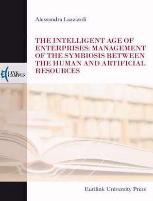 Immagine di The intelligent age of enterprises: management of the symbiosis between the human and artificial resources