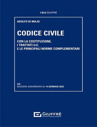 Immagine di Codice civile. Con la Costituzione, i trattati U.E. e le principali norme complementari