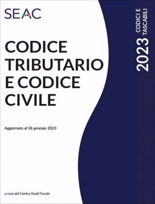 Immagine di CODICE TRIBUTARIO E CODICE CIVILE 2023