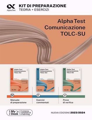 Immagine di Alpha Test Comunicazione. Kit di preparazione. Per l'ammissione a tutti i corsi dell'area di Comunicazione tra cui Scienze della Comunicazione, Comunicazione e Società. Nuova Edizione 2023/2024
