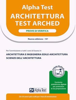 Immagine di Alpha Test. Architettura. Prove di verifica. Per l'ammissione a tutti i corsi di laurea in Architettura e Ingegneria Edile-Architettura, Scienze dell'architettura. Nuova Edizione 2023/2024