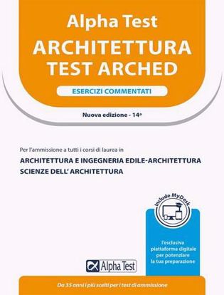 Immagine di Alpha Test Architettura. Esercizi commentati. Per l'ammissione a tutti i corsi di laurea in Architettura e Ingegneria Edile-Architettura, Scienze dell'architettura. Nuova Edizione 2023/2024
