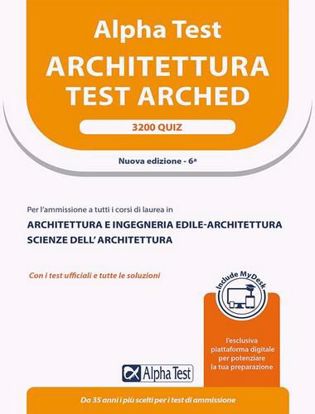Immagine di Alpha Test Architettura. 3200 quiz. Per l'ammissione a tutti i corsi di laurea in Architettura e Ingegneria Edile-Architettura, Scienze dell'architettura. Ediz. MyDesk. Nuova Edizione 2023/2024