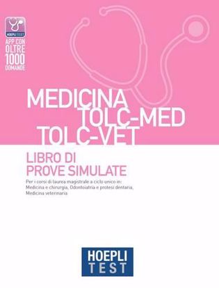 Immagine di Hoepli test. Medicina TOLC-MED TOLC-VET. Libro di prove simulate