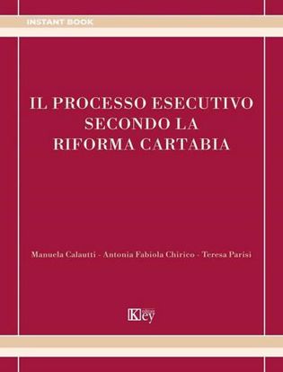 Immagine di Il processo esecutivo secondo la riforma Cartabia