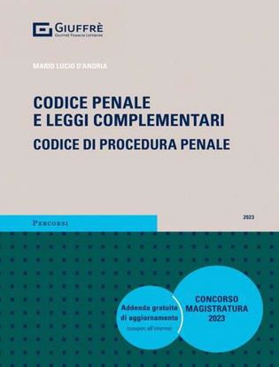 Immagine di Codice penale e leggi complementari. Codice di procedura penale 2023