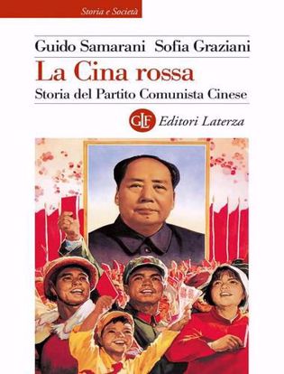 Immagine di La Cina rossa. Storia del Partito comunista cinese
