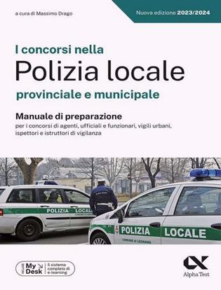 Immagine di I concorsi nella Polizia Locale. Manuale di preparazione. Ediz. MyDesk