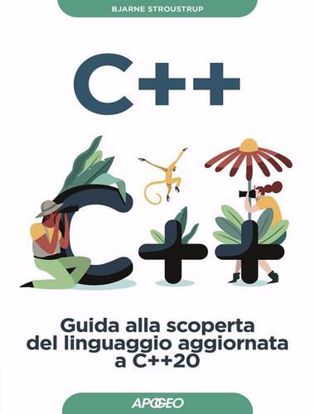 Immagine di C++. Guida alla scoperta del linguaggio aggiornata a C++20
