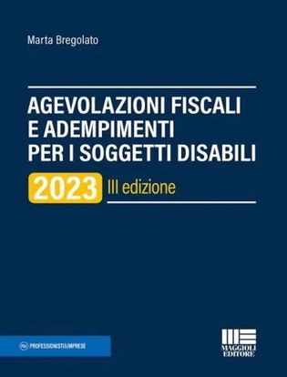 Immagine di Agevolazioni fiscali e adempimenti per i soggetti disabili 2023