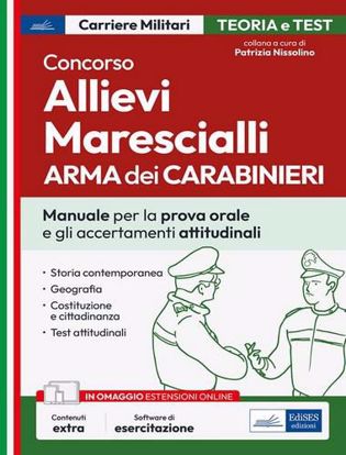 Immagine di Concorso allievi marescialli dell'Arma dei Carabinieri. Manuale per le prove orali e gli accertamenti attitudinali. Con software di simulazione
