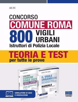Immagine di Concorso Comune Roma. 800 vigili urbani istruttori di polizia locale. Kit. Teoria e Test per tutte le prove
