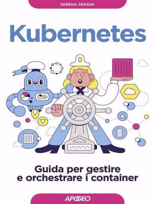 Immagine di Kubernetes. Guida per gestire e orchestrare i container