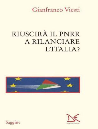 Immagine di Riuscirà il PNRR a rilanciare l'Italia?