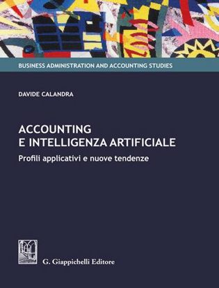 Immagine di Accounting e intelligenza artificiale. Profili applicativi e nuove tendenze
