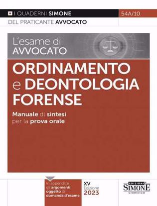 Immagine di L’esame di avvocato – Ordinamento e Deontologia Forense – Manuale di sintesi per la prova orale rafforzata