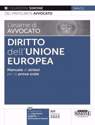 Immagine di L’esame di avvocato – Diritto dell’Unione Europea – Manuale di sintesi per la prova orale rafforzata