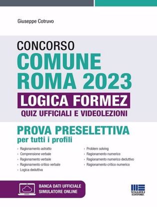 Immagine di Concorso Comune Roma 2023. Prova preselettiva per tutti i profili. Quiz ufficiali di logica e videolezioni. Con software di simulazione