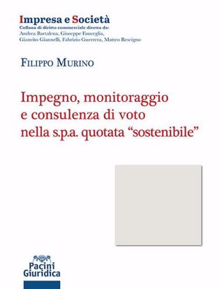 Immagine di Impegno, monitoraggio e consulenza di voto nella s.p.a. quotata “sostenibile”