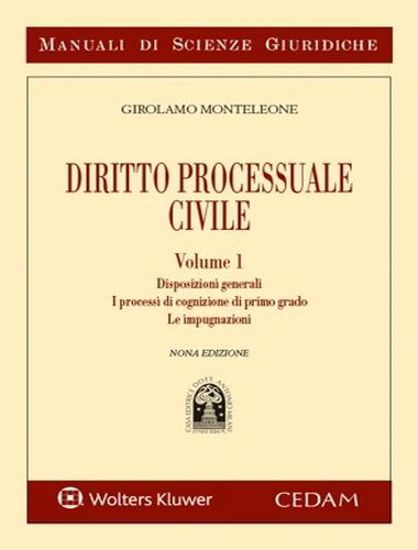 Immagine di Manuale di diritto processuale civile vol.1
Disposizioni generali. I processi di cognizione di primo grado. Le impugnazioni