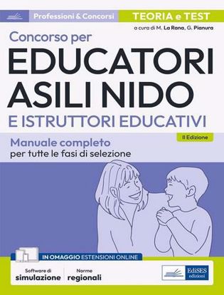 Immagine di Concorso per Educatori asili nido e Istruttori educativi. Manuale completo per tutte le fasi di selezione