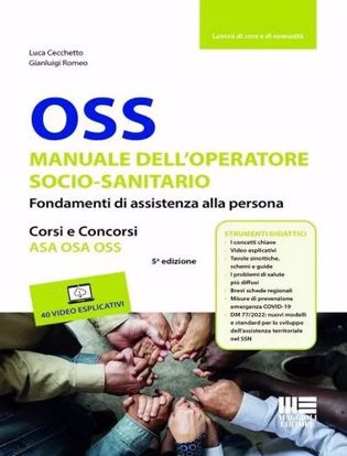 Immagine di OSS - Manuale dell'Operatore socio- sanitario
Fondamenti di assistenza alla persona - Corsi e Concorsi ASA OSA OSS