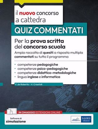 Immagine di Quiz commentati per la prova scritta del concorso scuola
Competenze pedagogiche, psico-pedagogiche, didattico-metodologiche, informatica e inglese