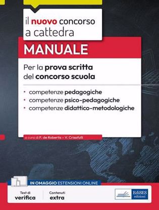 Immagine di Manuale per la prova scritta del concorso scuola
Competenze pedagogiche, psico-pedagogiche e didattico-metodologiche