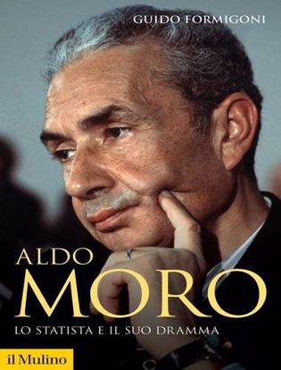 Immagine di Aldo Moro. Lo statista e il suo dramma