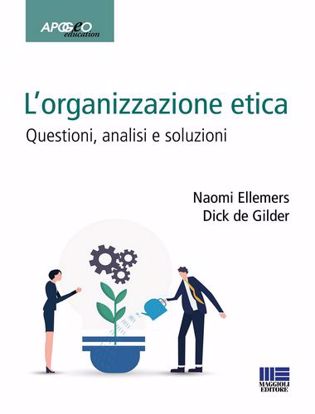 Immagine di L' organizzazione etica. Questioni, analisi e soluzioni