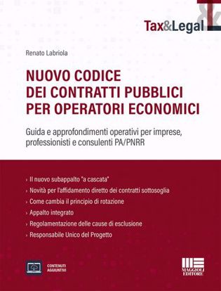 Immagine di Nuovo codice dei contratti pubblici per operatori economici. Guida e approfondimenti operativi per imprese, professionisti e consulenti PA/PNRR