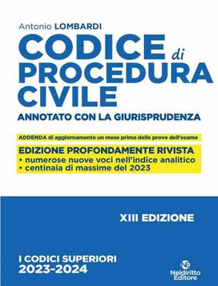 Immagine di Codice Procedura Civile annotato con la giurisprudenza 2023 - 2024. Esame Avvocato 2023-2024