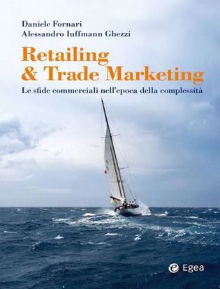 Immagine di Retailing & trade marketing. Le sfide commerciali nell'epoca della complessità