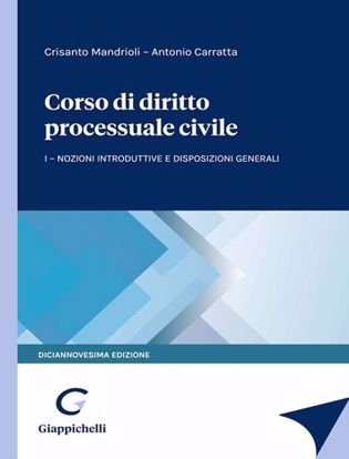 Immagine di Corso di diritto processuale civile. Vol. 1: Nozioni introduttive e disposizioni generali