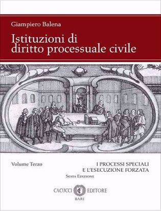Immagine di Istituzioni di diritto processuale civile Vol. III - sesta edizione