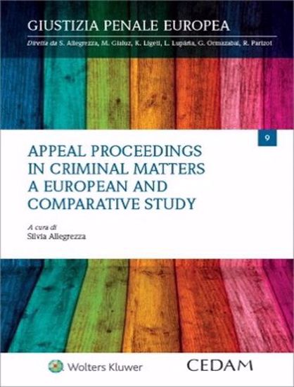 Immagine di Appeal proceedings in criminal matters. A european and comparative study