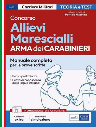 Immagine di Concorso Allievi Marescialli Arma dei Carabinieri. Manuale completo per le prove scritte